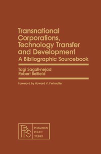 صورة الغلاف: Transnational Corporations, Technology Transfer and Development: A Bibliographic Sourcebook 9780080262994