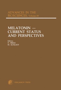 Omslagafbeelding: Melatonin: Current Status and Perspectives: Proceedings of an International Symposium on Melatonin, Held in Bremen, Federal Republic of Germany, September 28-30, 1980 9780080264004