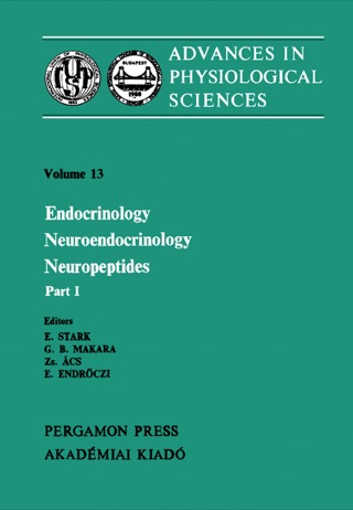 Titelbild: Endocrinology Neuroendocrinology Neuropeptides: Proceedings of the 28th International Congress of Physiological Sciences, Budapest, 1980 9780080268279