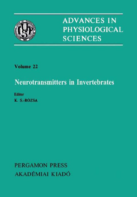 Neurotransmitters in Invertebrates: Satellite Symposium of the 28th International Congress of Physiological Sciences, Veszprém, Hungary, 1980 - FULL INSTANT DOWNLOAD | PDF DOCX EPUB
