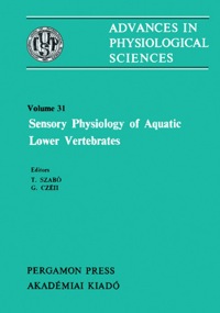 Omslagafbeelding: Sensory Physiology of Aquatic Lower Vertebrates: Satellite Symposium of the 28th International Congress of Physiological Sciences, Keszthely, Hungary, 1980 9780080273525