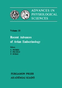 Omslagafbeelding: Recent Advances of Avian Endocrinology: Satellite Symposium of the 28th International Congress of Physiological Sciences, Székesfehérvár, Hungary, 1980 9780080273556