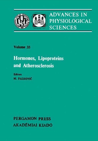 Cover image: Hormones, Lipoproteins and Atherosclerosis: Advances in Physiological Sciences 9780080273570