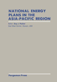 Imagen de portada: National Energy Plans in the Asia–Pacific Region: Proceedings of Workshop III of the Asia–Pacific Energy Studies Consultative Group (APESC) 9780080286884