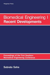 Imagen de portada: Biomedical Engineering: I Recent Developments: Proceedings of the First Southern Biomedical Engineering Conference 9780080288260