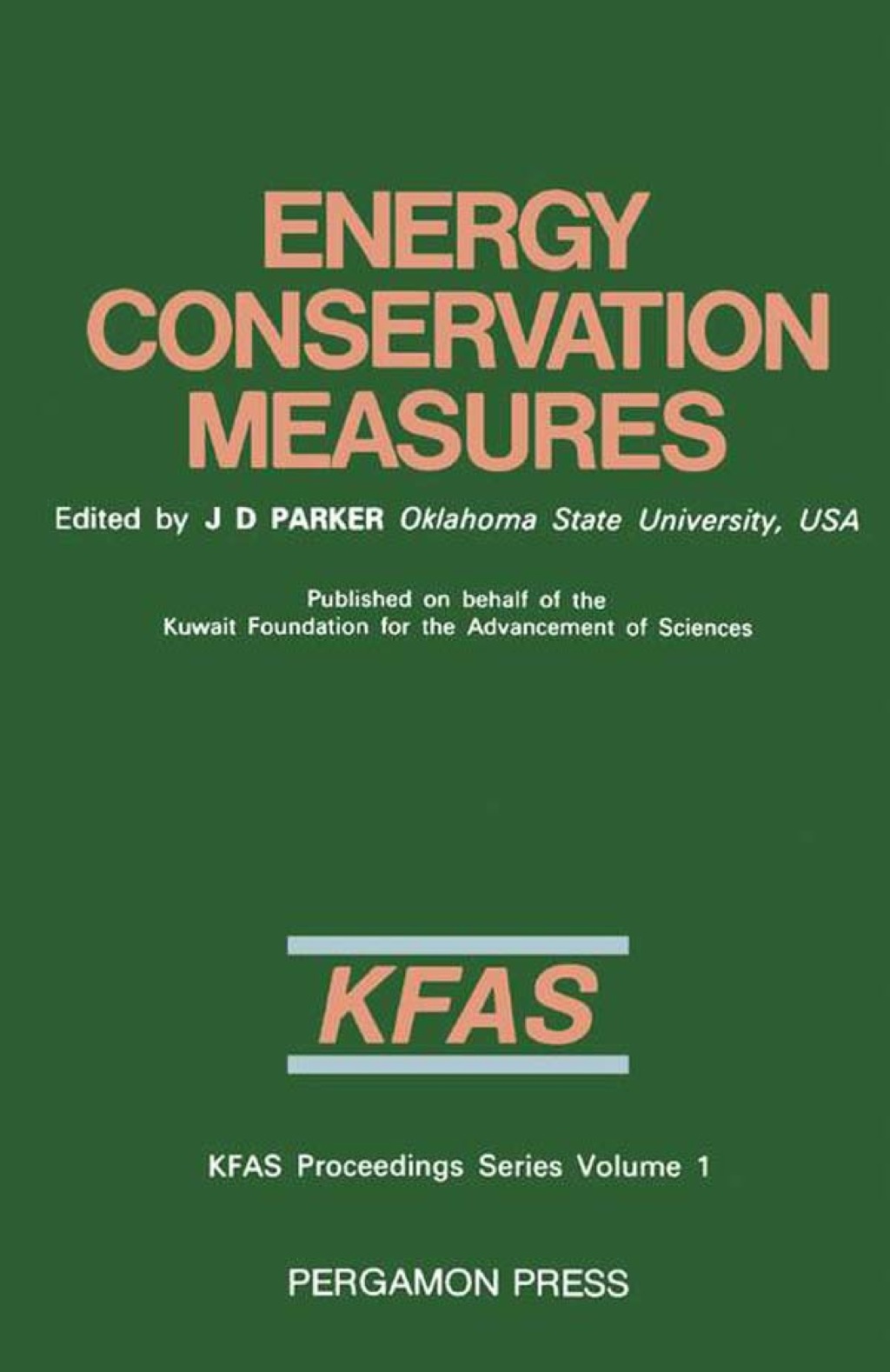 Energy Conservation Measures: Proceedings of the International Symposium, Kuwait, 6–8 February 1983