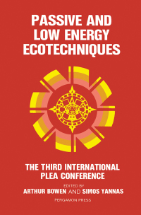 Imagen de portada: Passive and Low Energy Ecotechniques: Proceedings of the Third International PLEA Conference, Mexico City, Mexico, 6–11 August 1984 9780080316444