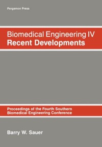 Immagine di copertina: Biomedical Engineering IV: Recent Developments: Proceeding of the Fourth Southern Biomedical Engineering Conference 9780080331379