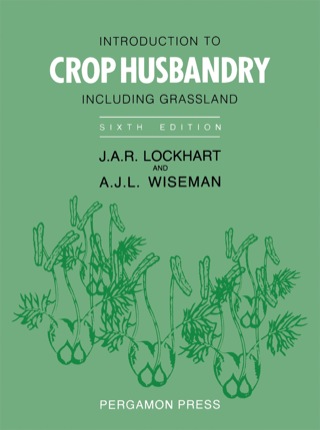 Cover image: Introduction to Crop Husbandry: Including Grassland 6th edition 9780080342016