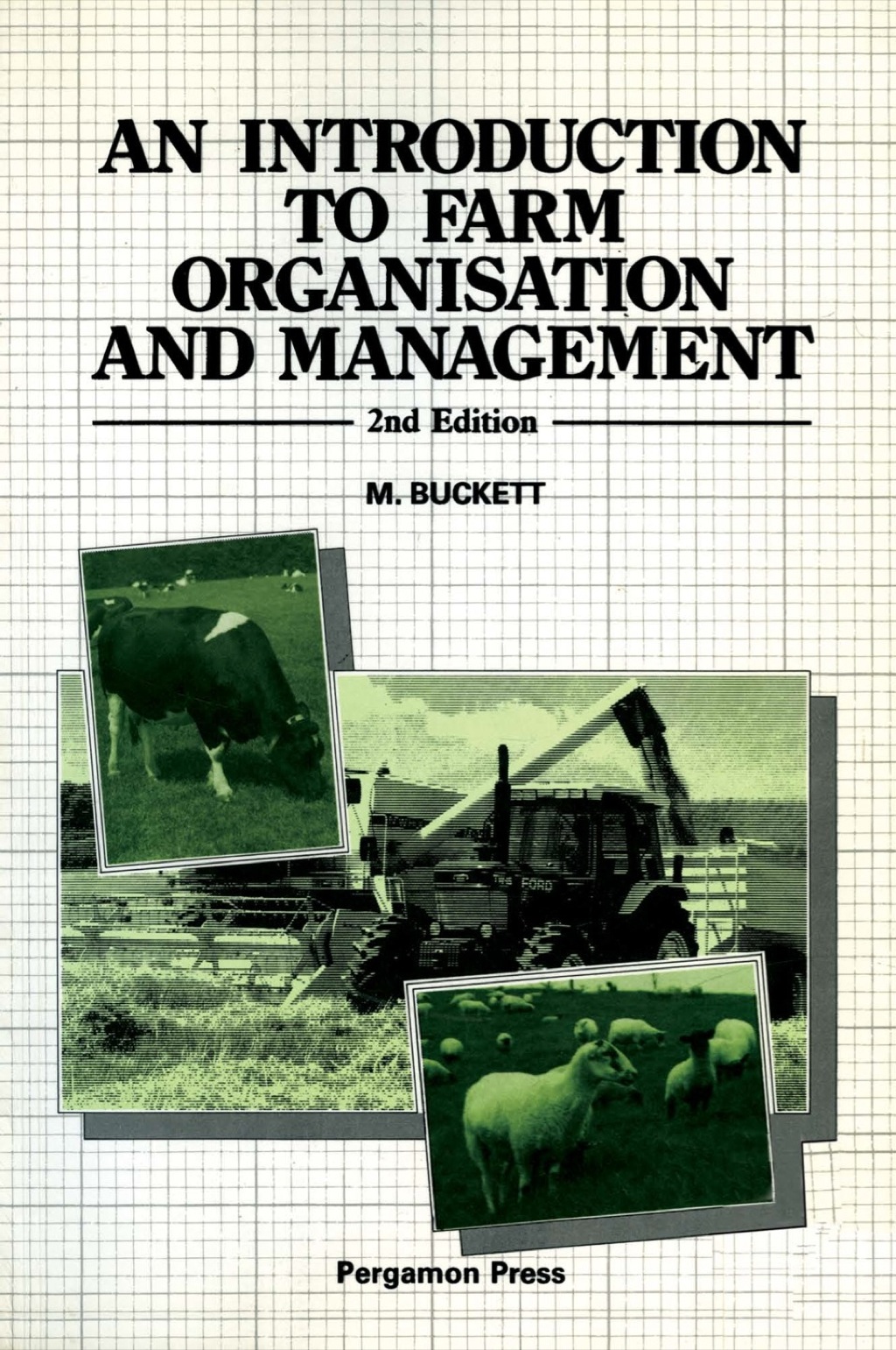 An Introduction to Farm Organisation & Management 2nd Edition