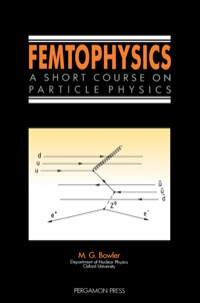 Cover image: Femtophysics: A Short Course on Particle Physics 9780080369433