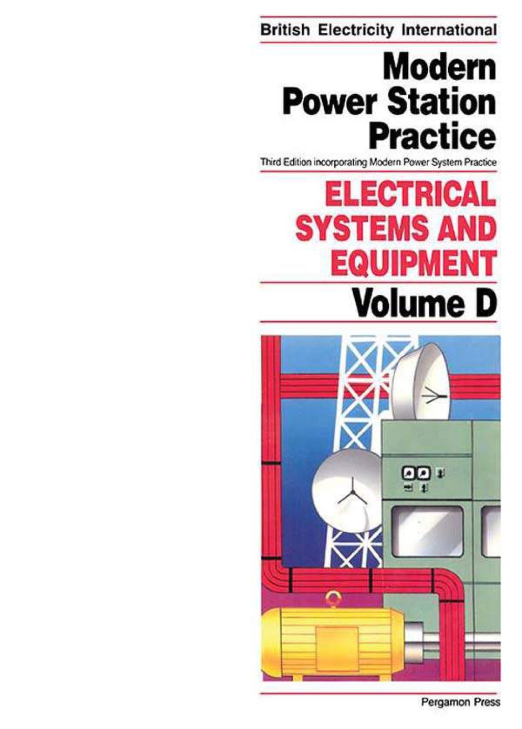 Electrical Systems and Equipment: Incorporating Modern Power System Practice 3rd Edition