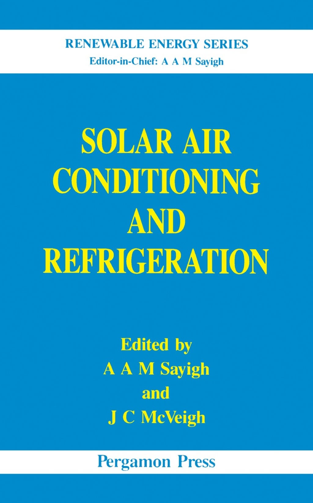 Solar Air Conditioning and Refrigeration eBook