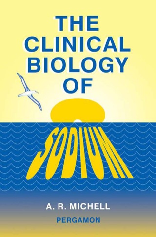 Imagen de portada: The Clinical Biology of Sodium: The Physiology and Pathophysiology of Sodium in Mammals 9780080408422