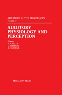Omslagafbeelding: Auditory Physiology and Perception: Proceedings of the 9th International Symposium on Hearing Held in Carcens, France, on 9–14 June 1991 9780080418476