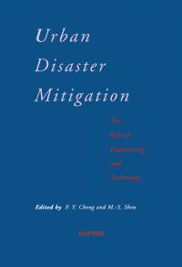 Cover image: Urban Disaster Mitigation: The Role of Engineering and Technology: The Role of Engineering and Technology 9780080419206