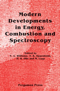 صورة الغلاف: Modern Developments in Energy, Combustion and Spectroscopy: In Honor of S. S. Penner 9780080420196