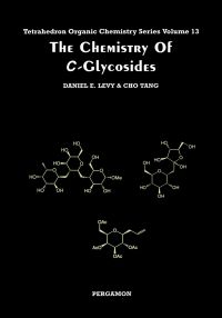 表紙画像: The Chemistry of <i>C</i>-Glycosides 9780080420806