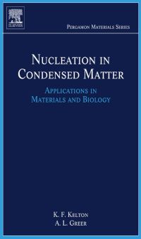 Cover image: Nucleation in Condensed Matter: Applications in Materials and Biology 9780080421476