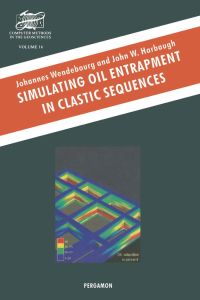 Cover image: Simulating Oil Entrapment in Clastic Sequences 9780080424316