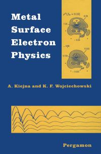 表紙画像: Metal Surface Electron Physics 9780080426754