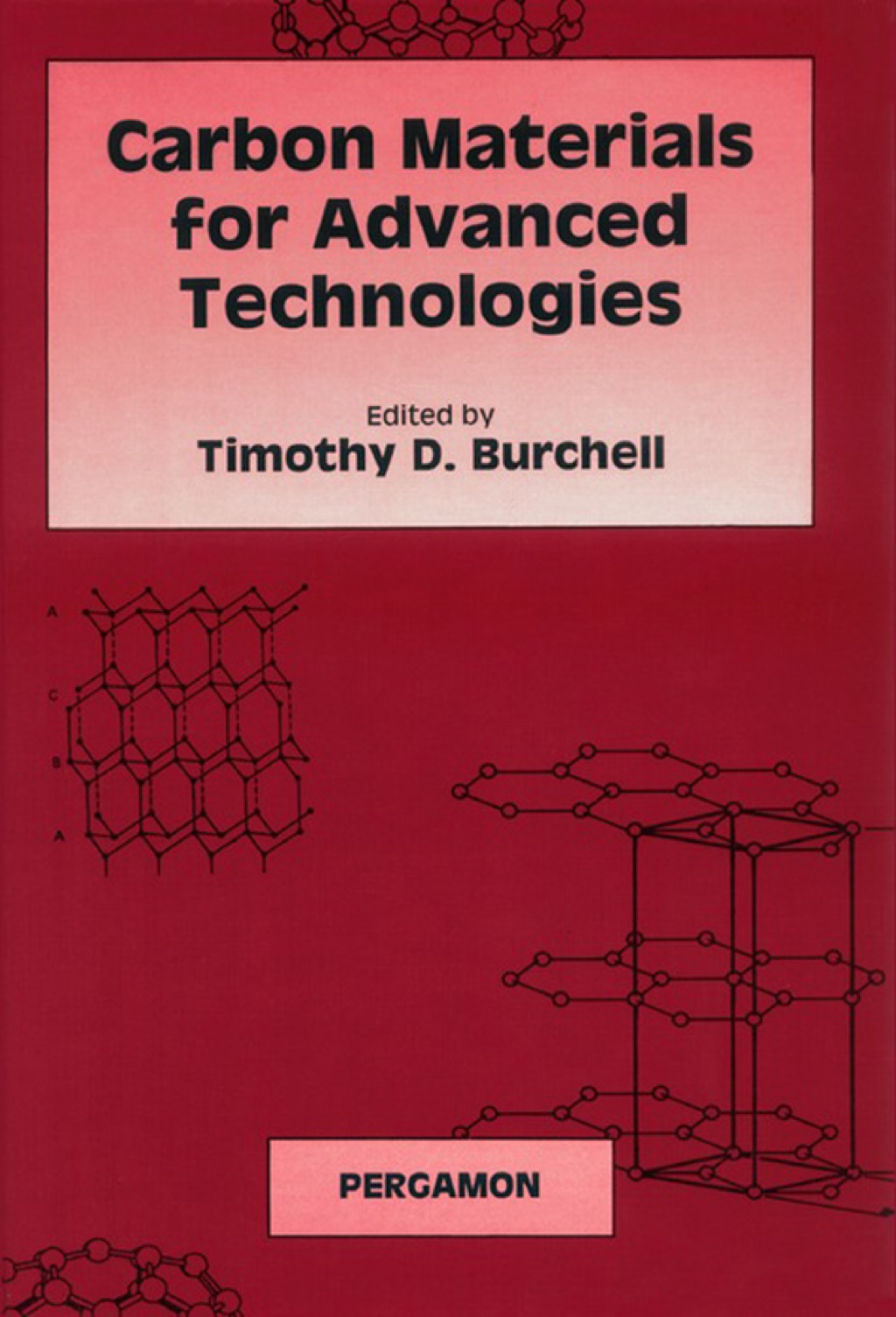 Carbon Materials for Advanced Technologies 1st Edition
