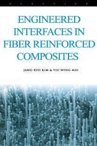 Omslagafbeelding: Engineered Interfaces in Fiber Reinforced Composites 9780080426952