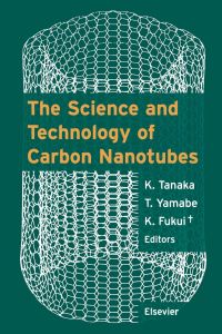 صورة الغلاف: The Science and Technology of Carbon Nanotubes 9780080426969