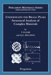 Cover image: Underneath the Bragg Peaks: Structural Analysis of Complex Materials 9780080426983