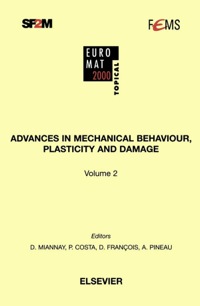 صورة الغلاف: Advances in Mechanical Behaviour, Plasticity and Damage 9780080428154
