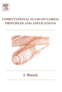 Cover image: Computational Fluid Dynamics: Principles and Applications: Principles and Applications 9780080430096