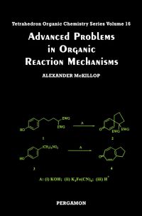Cover image: Advanced Problems in Organic Reaction Mechanisms 9780080432564