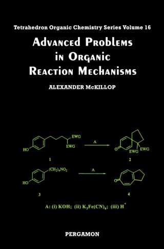 Cover image: Advanced Problems in Organic Reaction Mechanisms 9780080432564
