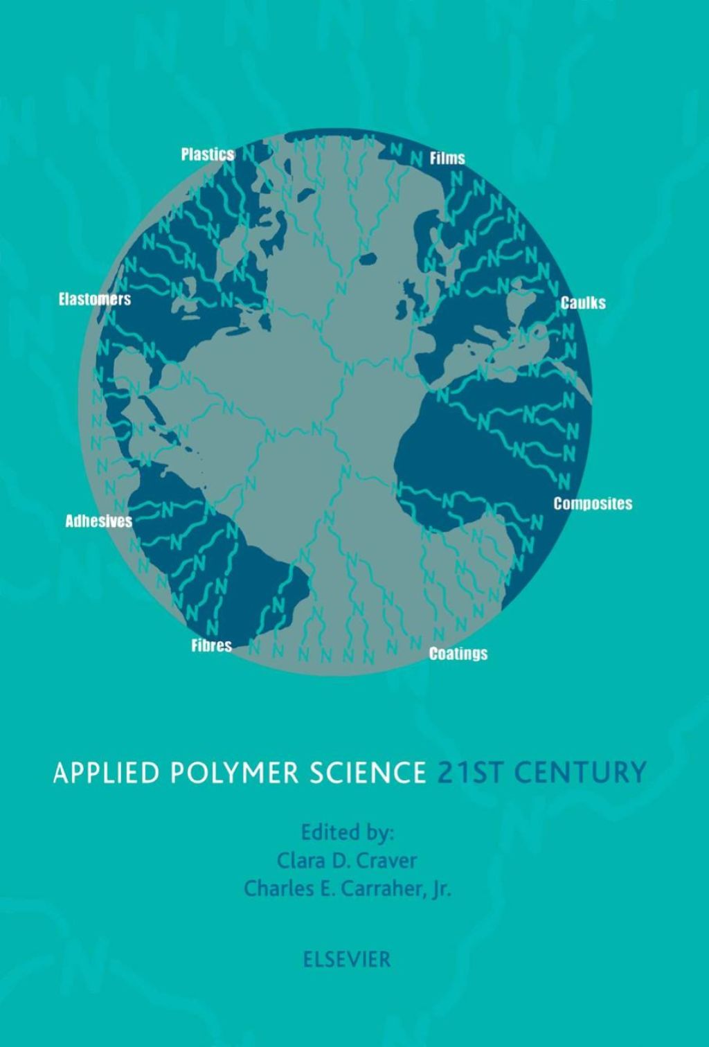 Applied Polymer Science: 21st Century: 21st Century