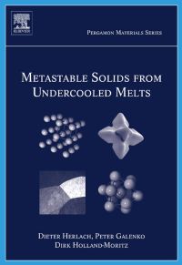 表紙画像: Metastable Solids from Undercooled Melts 9780080436388