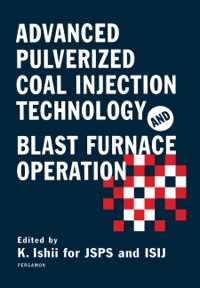 表紙画像: Advanced Pulverized Coal Injection Technology and Blast Furnace Operation 9780080436517