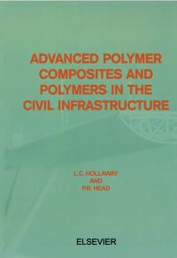 Omslagafbeelding: Advanced Polymer Composites and Polymers in the Civil Infrastructure 9780080436616
