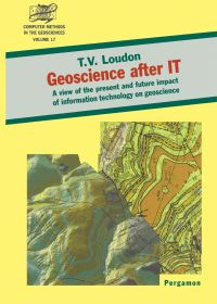 Cover image: Geoscience After IT: A View of the Present and Future Impact of Information Technology on Geoscience 9780080436722