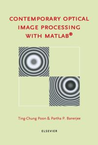 Imagen de portada: Contemporary Optical Image Processing with MATLAB 9780080437880