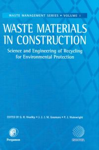 Cover image: Waste Materials in Construction: Science and Engineering of Recycling for Environmental Protection 9780080437903