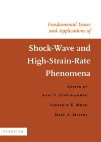 صورة الغلاف: Fundamental Issues and Applications of Shock-Wave and High-Strain-Rate Phenomena 9780080438962