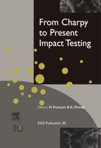 صورة الغلاف: From Charpy to Present Impact Testing 9780080439709
