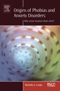 Immagine di copertina: Origins of Phobias and Anxiety Disorders: Why More Women than Men? 9780080440323