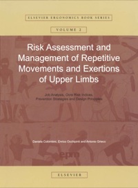 Imagen de portada: Risk Assessment and Management of Repetitive Movements and Exertions of Upper Limbs: Job Analysis, Ocra Risk Indicies, Prevention Strategies and Design Principles 1st edition 9780080440804