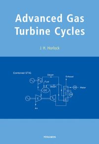 表紙画像: Advanced Gas Turbine Cycles: A Brief Review of Power Generation Thermodynamics