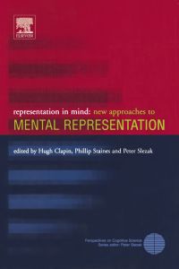 Imagen de portada: Representation in Mind: New Approaches to Mental Representation 9780080443942