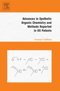 Imagen de portada: Advances in Synthetic Organic Chemistry and Methods Reported in US Patents 9780080444741