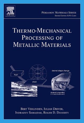 صورة الغلاف: Thermo-Mechanical Processing of Metallic Materials 9780080444970