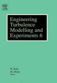 Imagen de portada: Engineering Turbulence Modelling and Experiments 6: ERCOFTAC International Symposium on Engineering Turbulence and Measurements - ETMM6 9780080445441