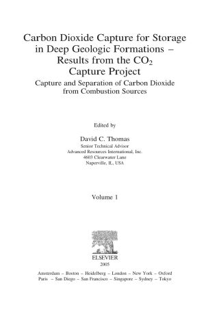 Cover image: Carbon Dioxide Capture for Storage in Deep Geologic Formations - Results from the CO² Capture Project: Vol 1 - Capture and Separation of Carbon Dioxide from Combustion, Vol 2 - Geologic Storage of Carbon Dioxide with Monitoring and Verification 9780080445700